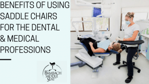 benefits of saddle chairs for dental and medical professions
